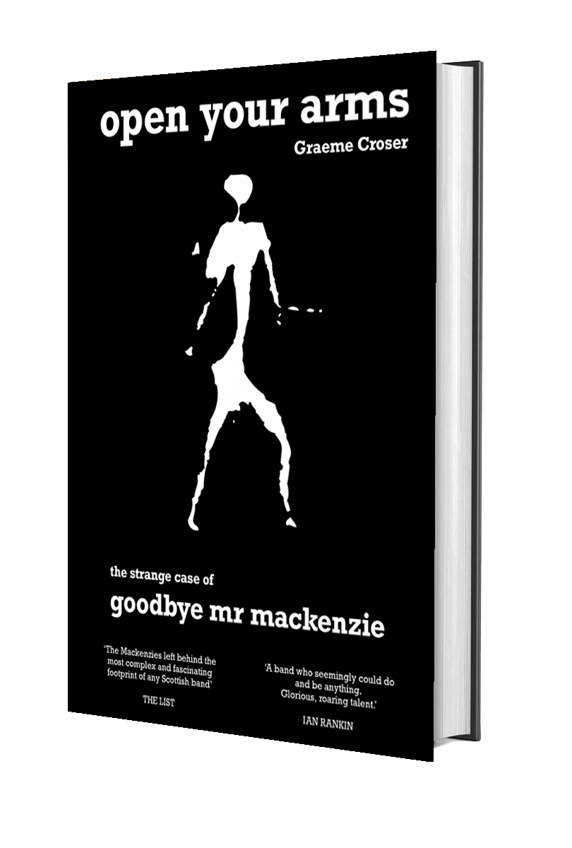 Cover of the book Open Your Arms — The strange case of Goodbye Mr Mackenzie